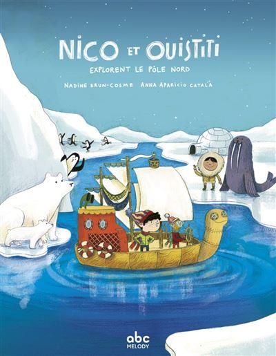 Emprunter Nico et Ouistiti : Nico et Ouistiti explorent le Pôle Nord livre