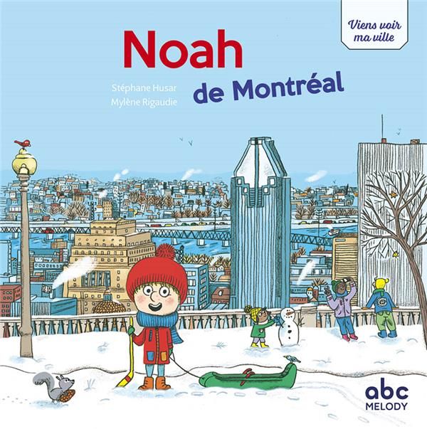 Emprunter Noah de Montréal livre