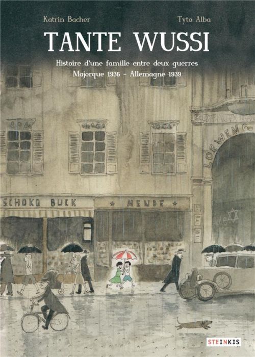 Emprunter Tante Wussi. Histoire d'une famille entre deux guerres Majorque 1936 - Allemagne 1939 livre