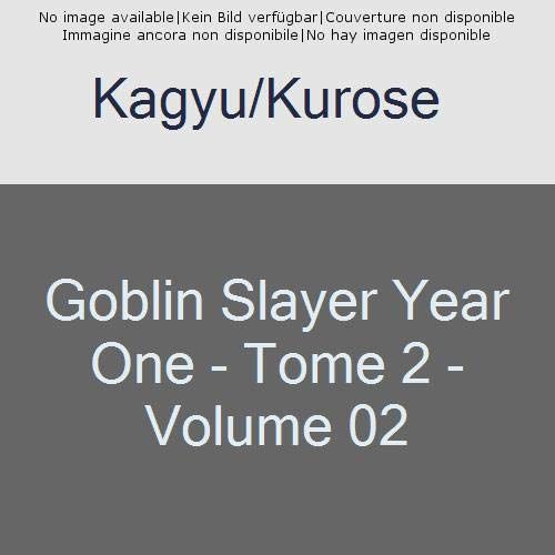 Emprunter Goblin Slayer : Year One Tome 2 livre