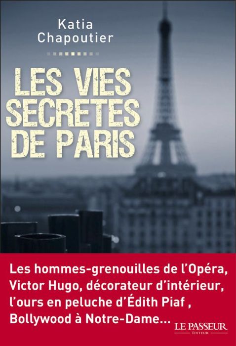 Emprunter Les Vies secrètes de Paris livre