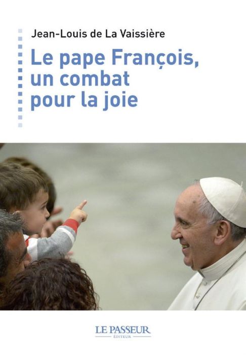 Emprunter Le pape François, un combat pour la joie livre