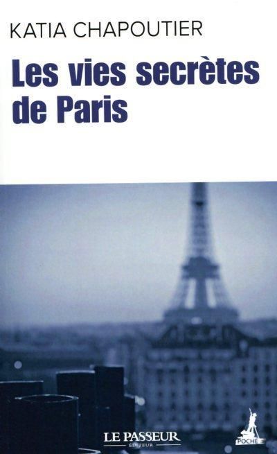 Emprunter Les vies secrètes de Paris livre