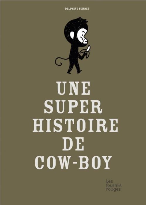 Emprunter Une super histoire de cow-boy livre
