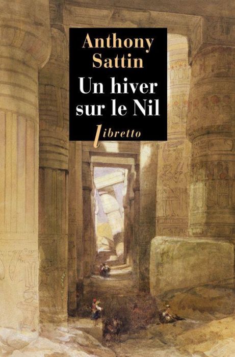 Emprunter Un hiver sur le Nil. Florence Nightingale et Gustave Flaubert, l'échappée égyptienne livre