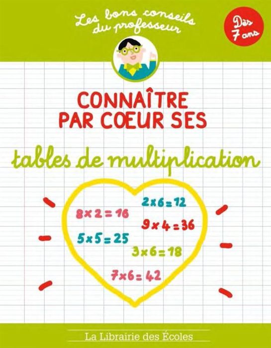 Emprunter Connaître par coeur ses tables de multiplication. Dès 7 ans livre