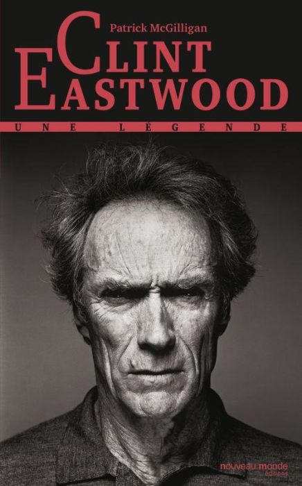 Emprunter Clint Eastwood. Une légende livre