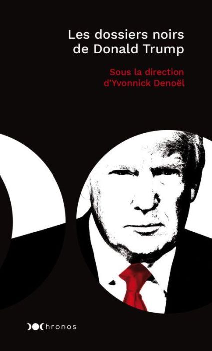 Emprunter Les dossiers noirs de Donald Trump livre