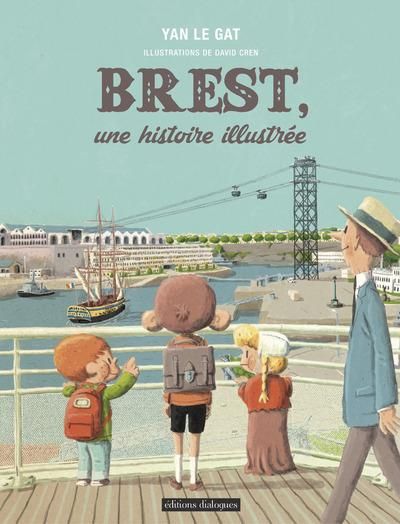 Emprunter Brest, une histoire illustrée livre