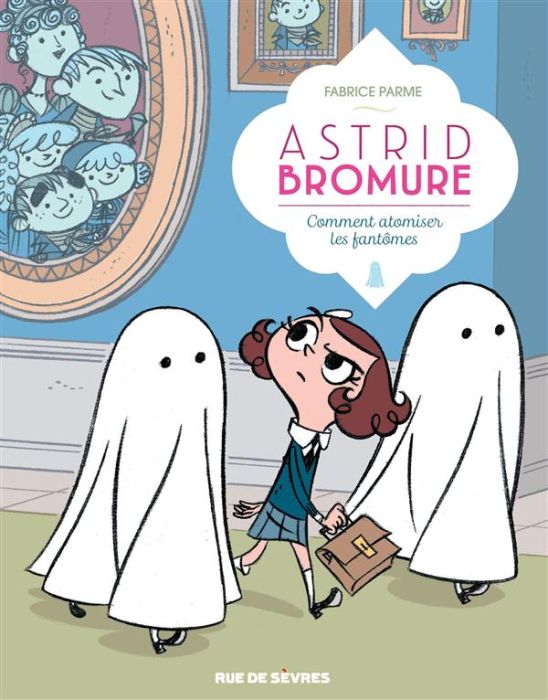 Emprunter Astrid Bromure Tome 2 : Comment atomiser les fantômes livre