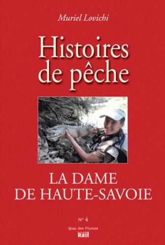 Emprunter La dame de Haute-Savoie. Histoires de pêche livre