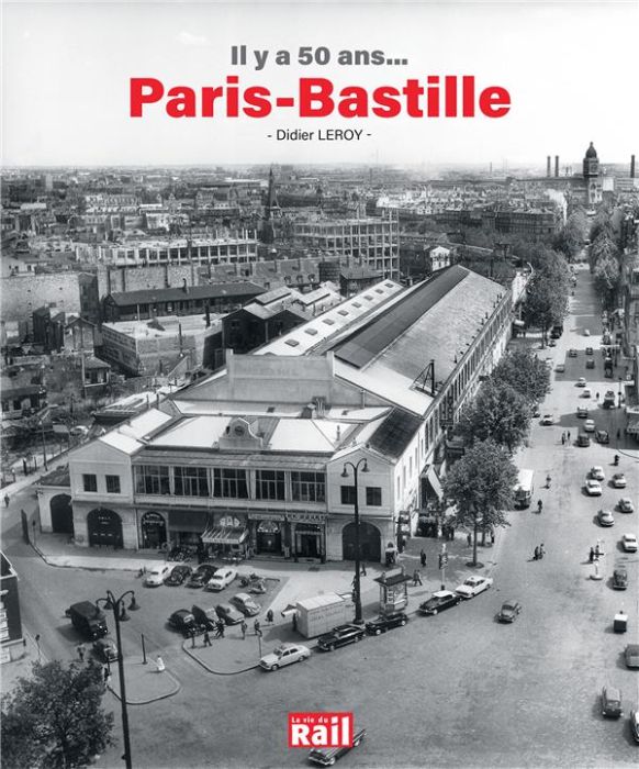 Emprunter Il y a 50 ans... Paris-Bastille livre
