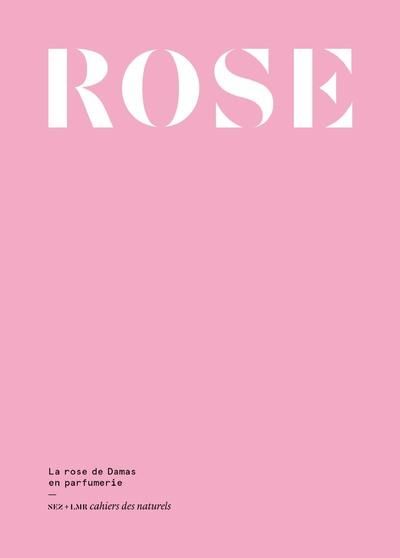 Emprunter Rose. La rose de Damas en parfumerie livre