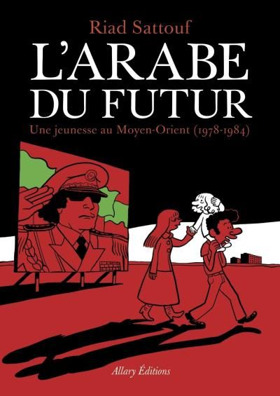 Emprunter L'Arabe du futur Tome 1 : Une jeunesse au Moyen-Orient (1978-1984) livre
