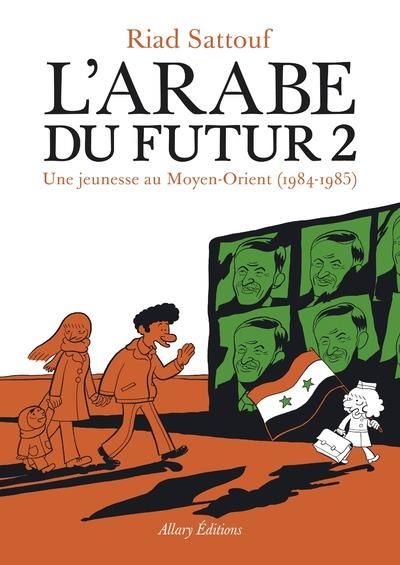 Emprunter L'Arabe du futur Tome 2 : Une jeunesse au Moyen-Orient (1984-1985) livre
