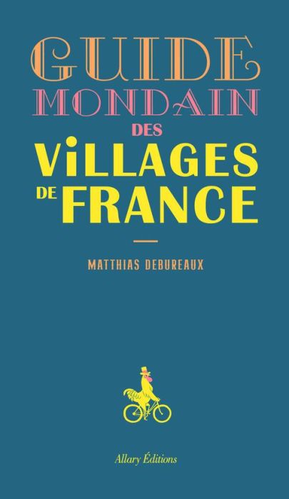 Emprunter Guide mondain des villages de France livre