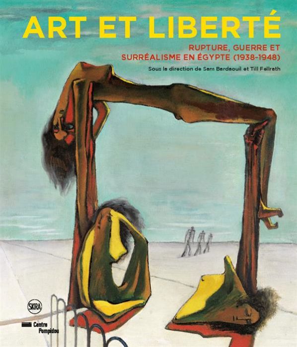 Emprunter Art et liberté. Rupture, guerre et surréalisme en Egypte (1938-1948) livre
