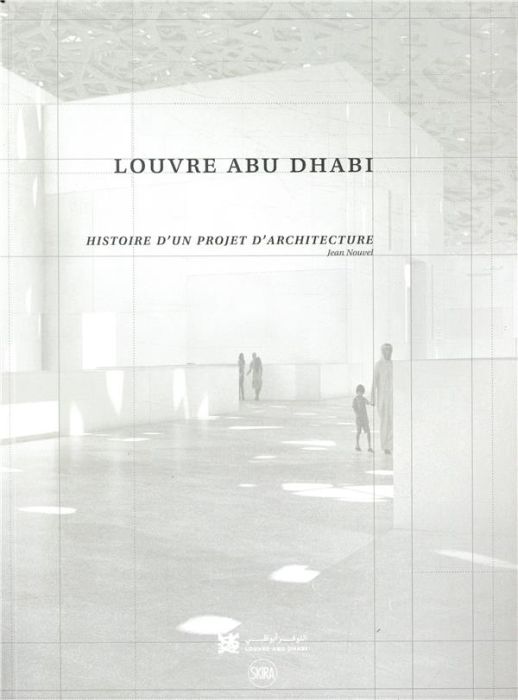 Emprunter Louvre Abu Dhabi. Histoire d'un projet d'architecture livre