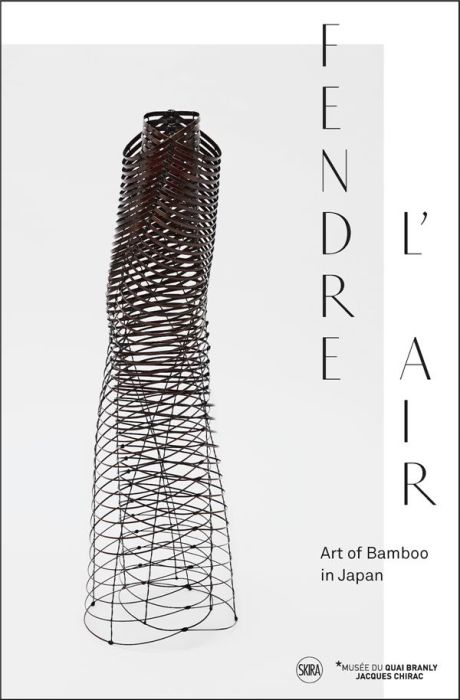 Emprunter SPLITTING THE AIR - FENDRE L'AIR, JAPANESE BAMBOO ART livre
