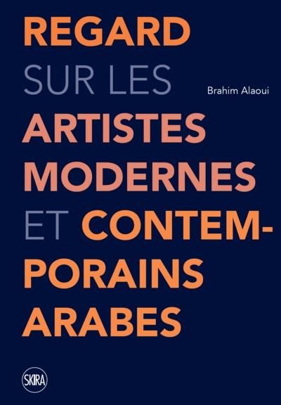 Emprunter Regard sur les artistes modernes et contemporains arabes livre