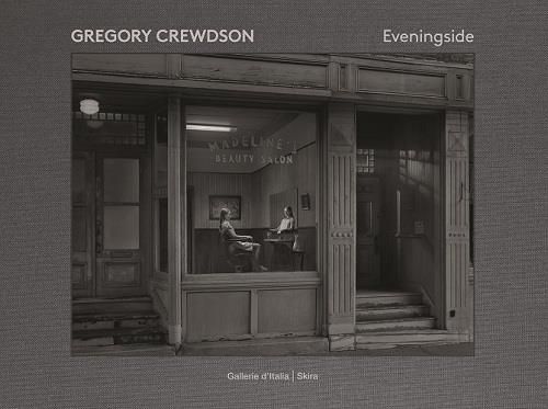 Emprunter Gregory Crewdson. Eveningside livre