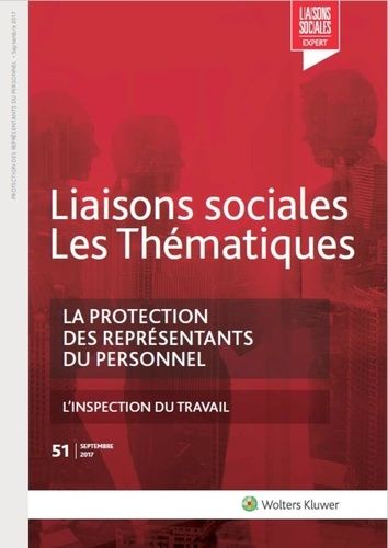 Emprunter Liaisons sociales Les Thématiques/512017/La protection des représentants du personnel livre