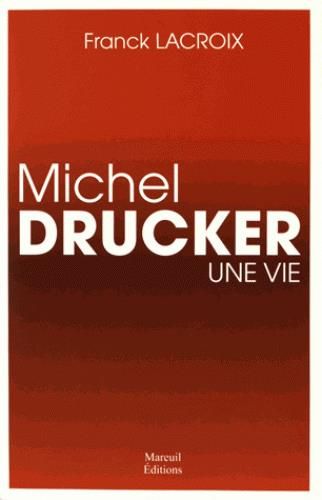 Emprunter Michel Drucker, une vie livre
