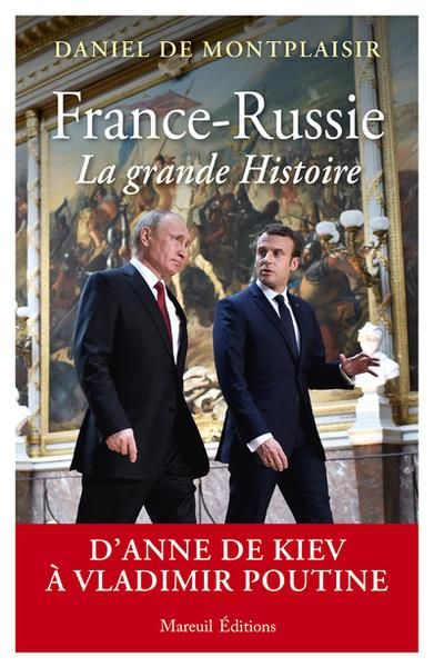 Emprunter France-Russie, la grande Histoire. D'Anne de Kiev à Vladimir Poutine livre