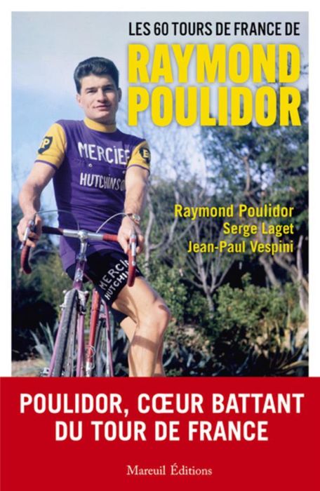 Emprunter Les 60 tours de France de Raymond Poulidor livre