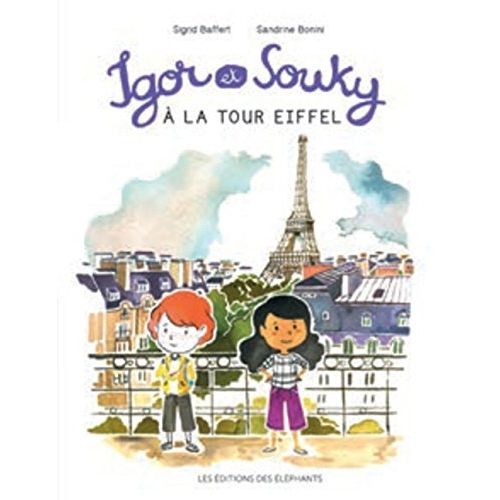 Emprunter Les mercredis d'Igor et Souky : Igor et Souky à la tour Eiffel livre