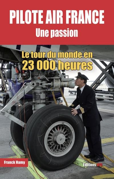 Emprunter Pilote Air France : une passion ! livre