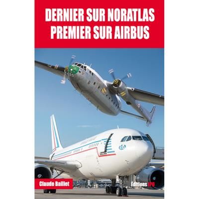 Emprunter Dernier sur Noratlas premier sur Airbus livre