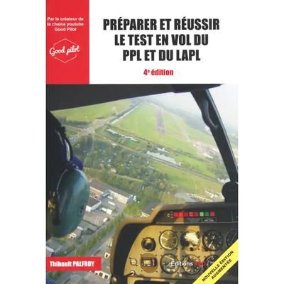 Emprunter Préparer et reussir le test en vol du PPL et du LAPL. 4e édition revue et augmentée livre