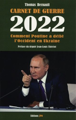 Emprunter Carnet de guerre 2022. Comment Poutine a défié l'Occident en Ukraine livre