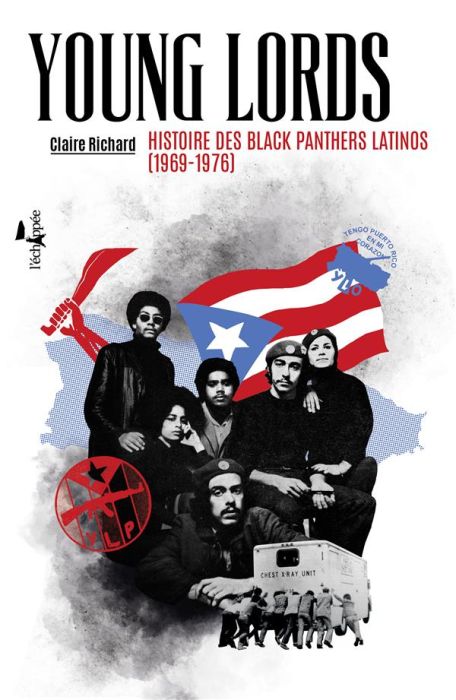 Emprunter Young Lords. Histoire des Blacks Panthers latinos (1969-1976) livre