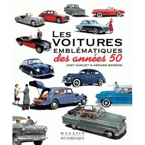 Emprunter Les voitures emblématiques des années 50 livre