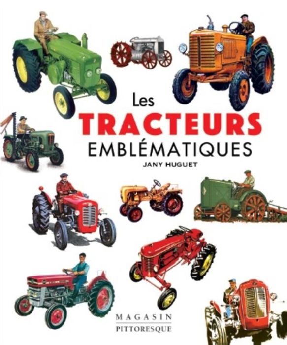 Emprunter Les tracteurs emblématiques livre