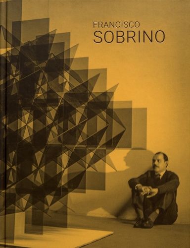Emprunter Francisco Sobrino. Edition français-anglais-espagnol livre
