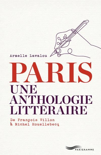 Emprunter Paris, une anthologie littéraire. De François Villon à Michel Houellebecq livre