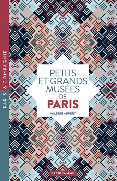 Emprunter Petits et grands musées de Paris livre