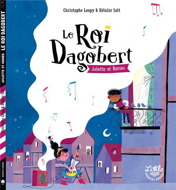 Emprunter Le Roi Dagobert : Juliette & Roméo livre