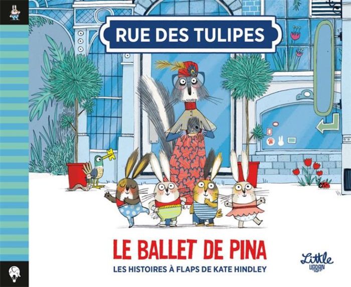Emprunter Rue des Tulipes : Le ballet de Pina livre