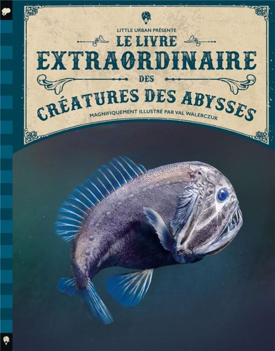 Emprunter Le livre extraordinaire des créatures des abysses livre
