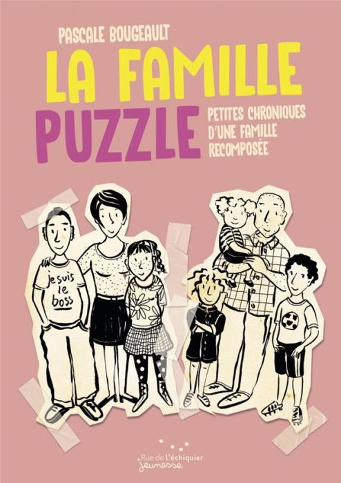 Emprunter La Famille puzzle. Petites chroniques de la famille recomposée livre
