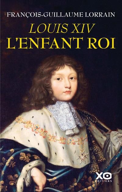 Emprunter Louis XIV, l'enfant roi livre
