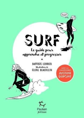 Emprunter Surf - Le guide pour apprendre et progresser livre