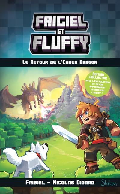 Emprunter Frigiel et Fluffy : Cycle de Nether Tome 1 : Le retour de l'ender dragon. Edition collector avec L'e livre