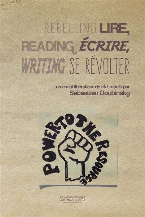 Emprunter Lire, écrire, se révolter. Reading, writing, rebelling livre