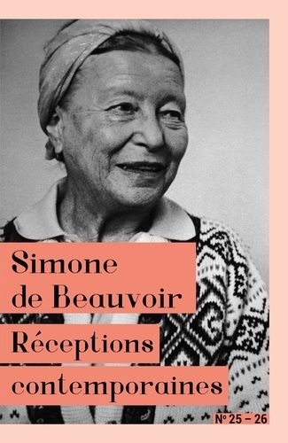 Emprunter Sens public N° 25-26, septembre 2019 : Simone de Beauvoir. Réceptions contemporaines livre