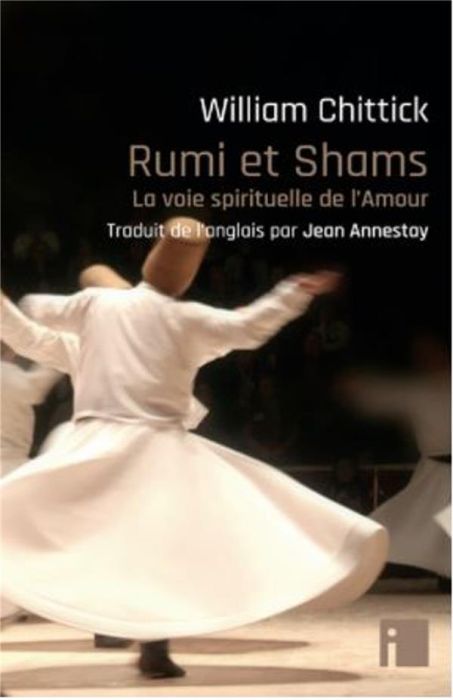 Emprunter Rumi et Shams. La voie spirituelle de l'Amour livre